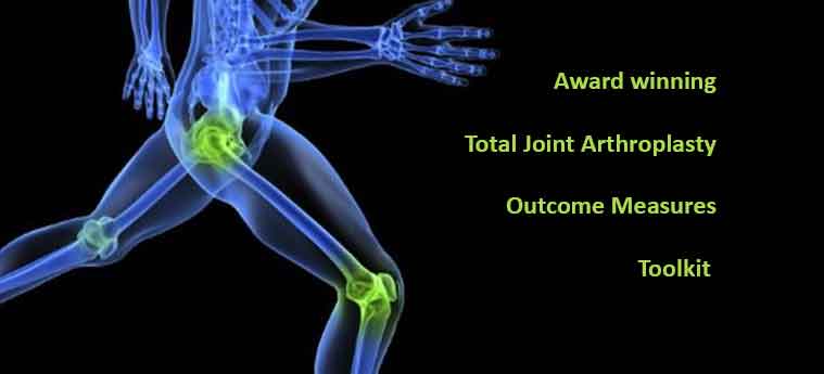Award Winning Total Joint Arthroplasty Outcome Measures Toolkit