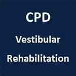 Continuing education course offering: Vestibular Rehabilitation: A Comprehensive Introduction